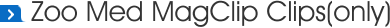 Zoo Med MagClip Clips(only)